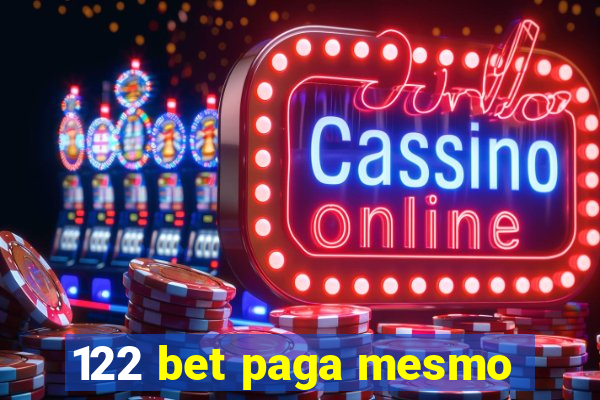 122 bet paga mesmo